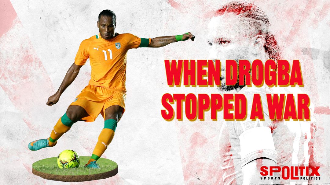 How Didier Drogba stopped a civil war | Spolitix | E5
