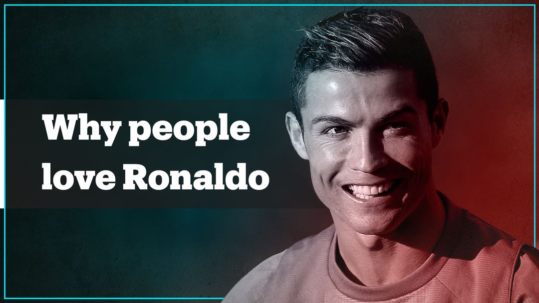 Here’s why so many people love Cristiano Ronaldo
