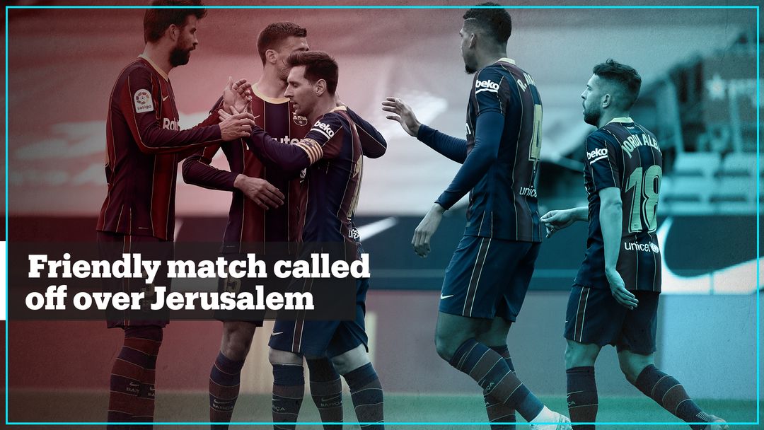 Beitar-Barcelona match cancelled over Jerusalem – report