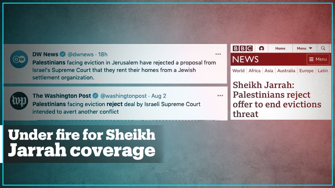 Western media called out for biased coverage of the Sheikh Jarrah case, yet again