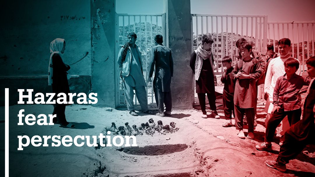 Hazara minority fears persecution under Taliban administration
