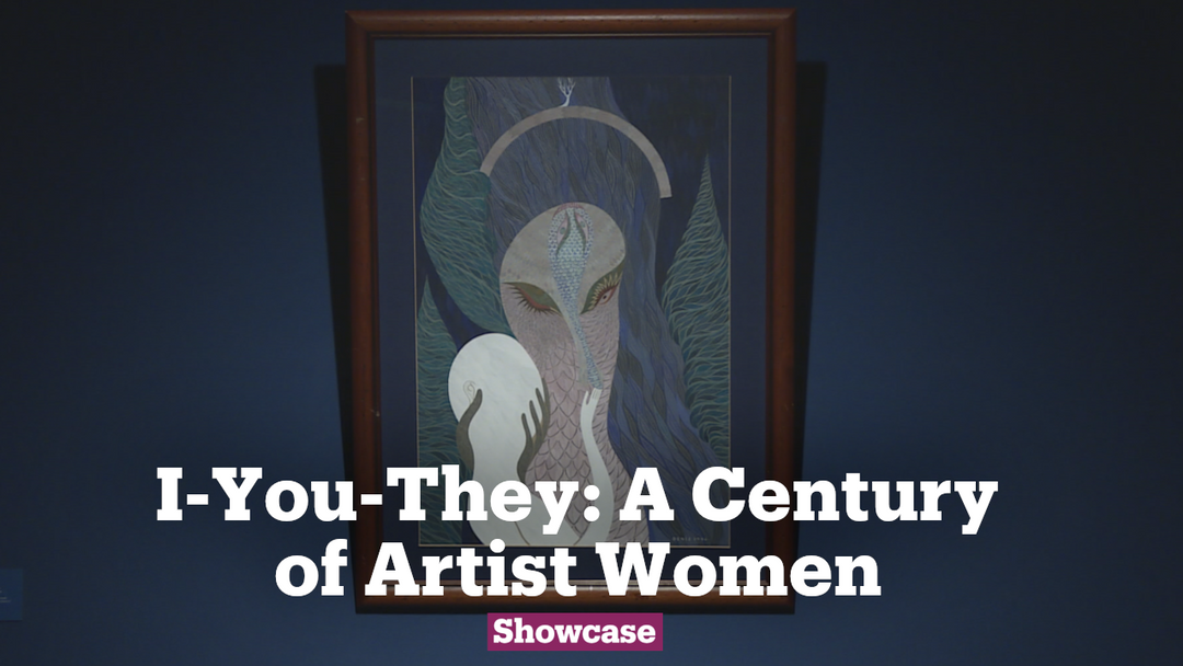I-You-They: A Century of Artist Women