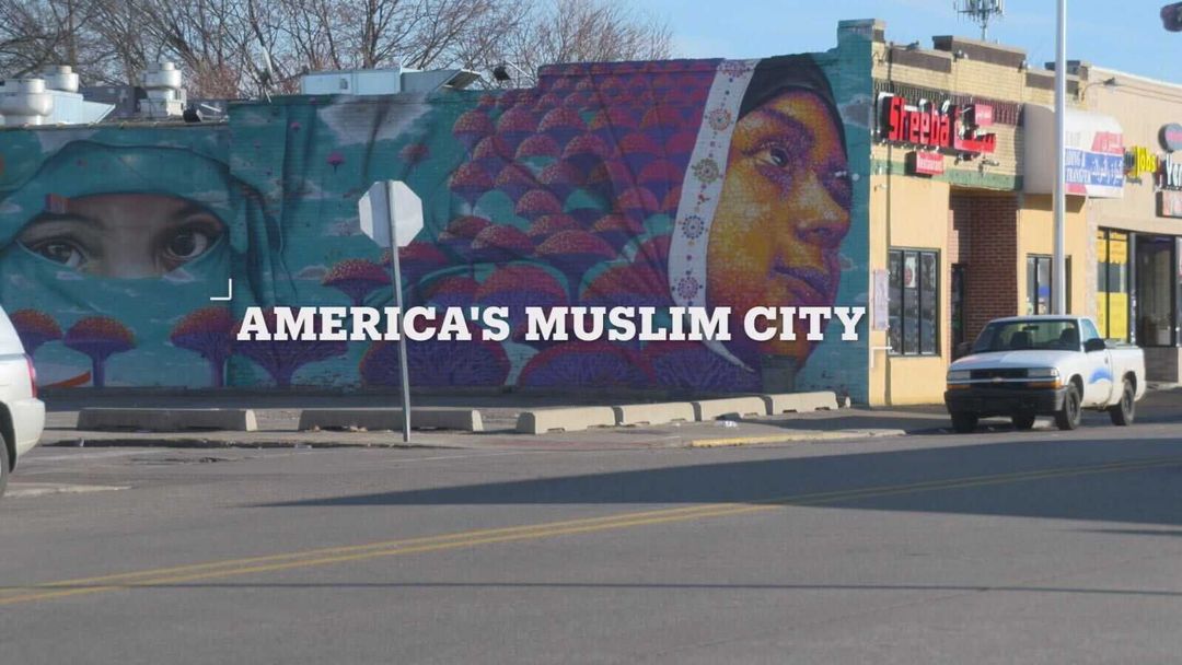 The Crossroads: America’s Muslim City