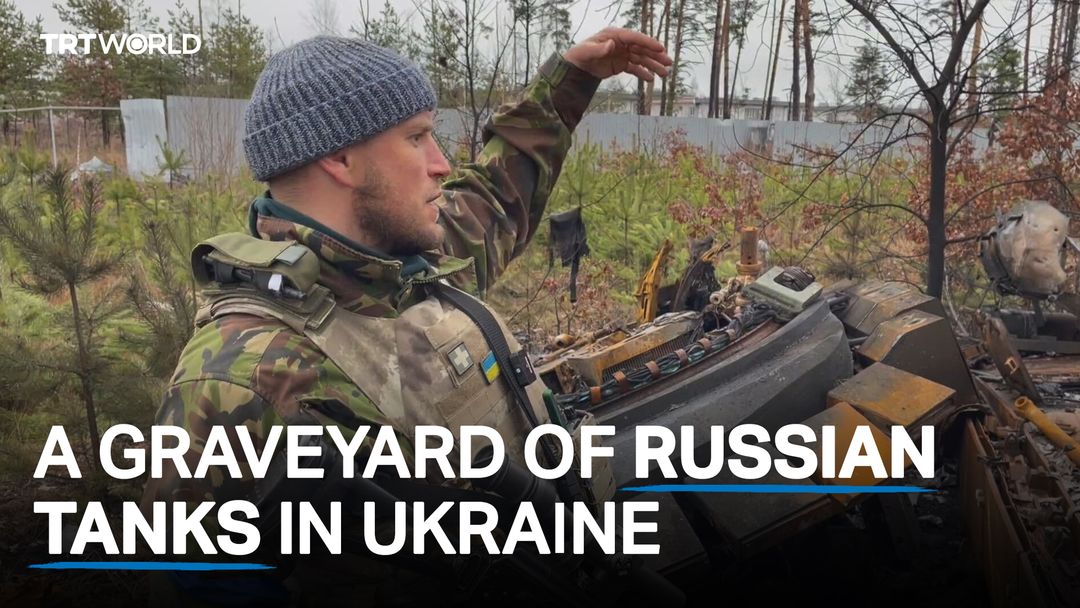 TRT World visits graveyard of Russian tanks destroyed by Ukraine