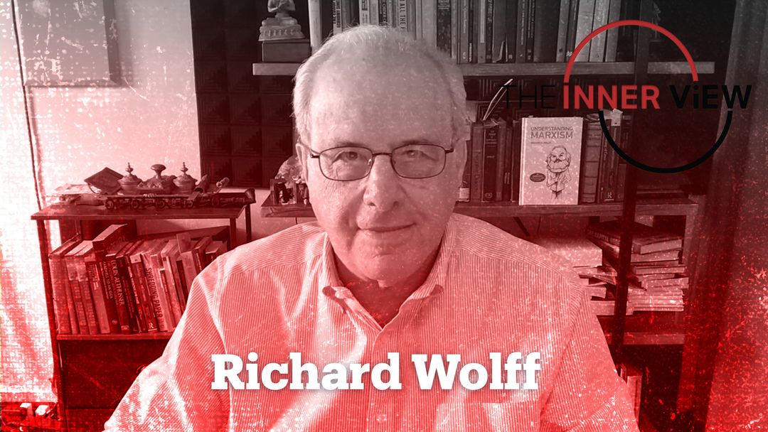 Richard D. Wolff: American empire in decline | The InnerView