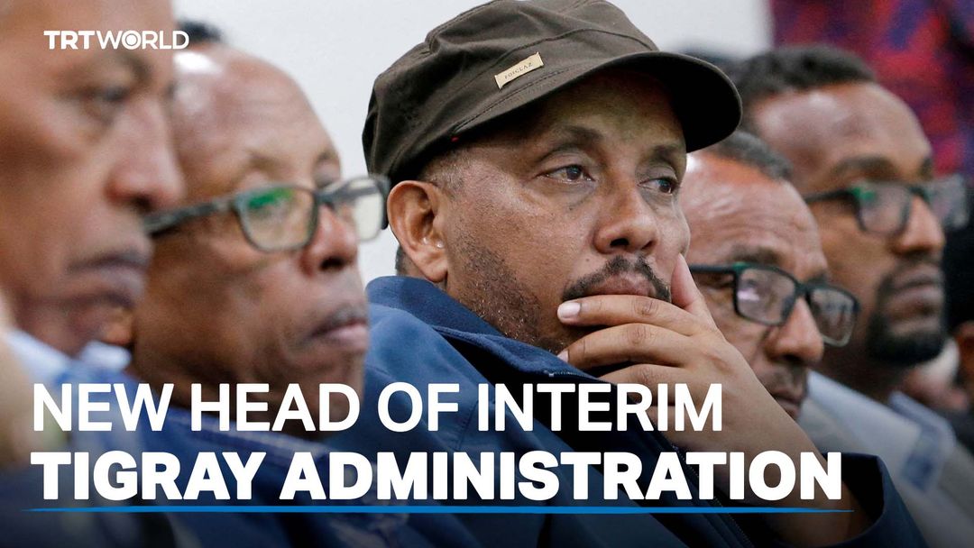 Senior TPLF member named head of interim Tigray administration