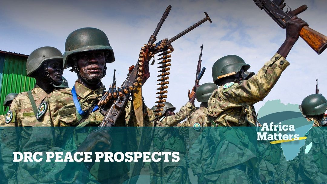 Africa Matters: DRC Peace Prospects