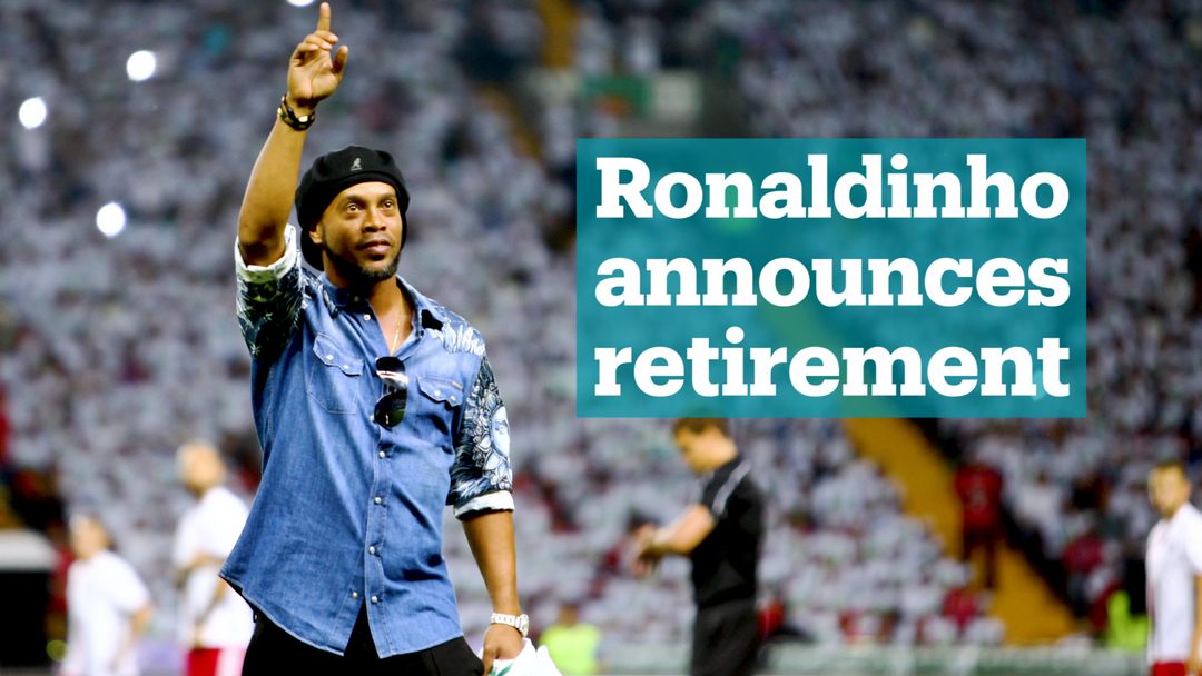Brazilian football legend Ronaldinho announces his retirement