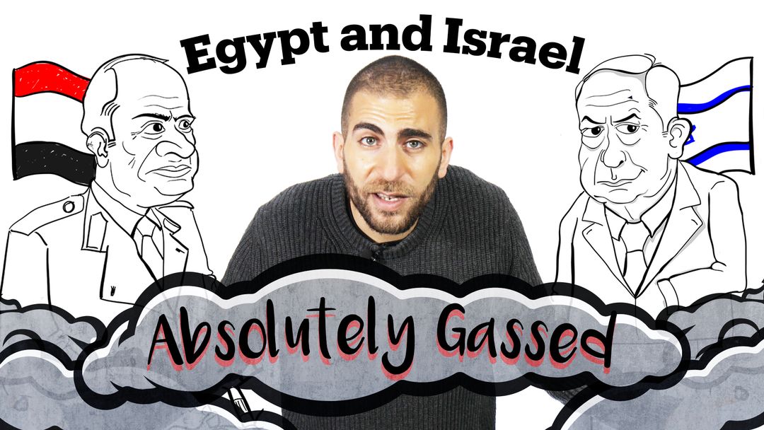 Egypt and Israel: Absolutely Gassed