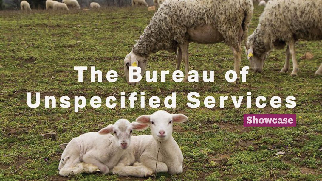 The Bureau of Unspecified Services | Exhibitions | Showcase