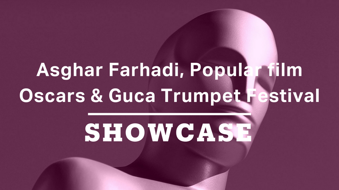 Asghar Farhadi, Popular film Oscars & Guca Trumpet Festival | Full Episode | Showcase