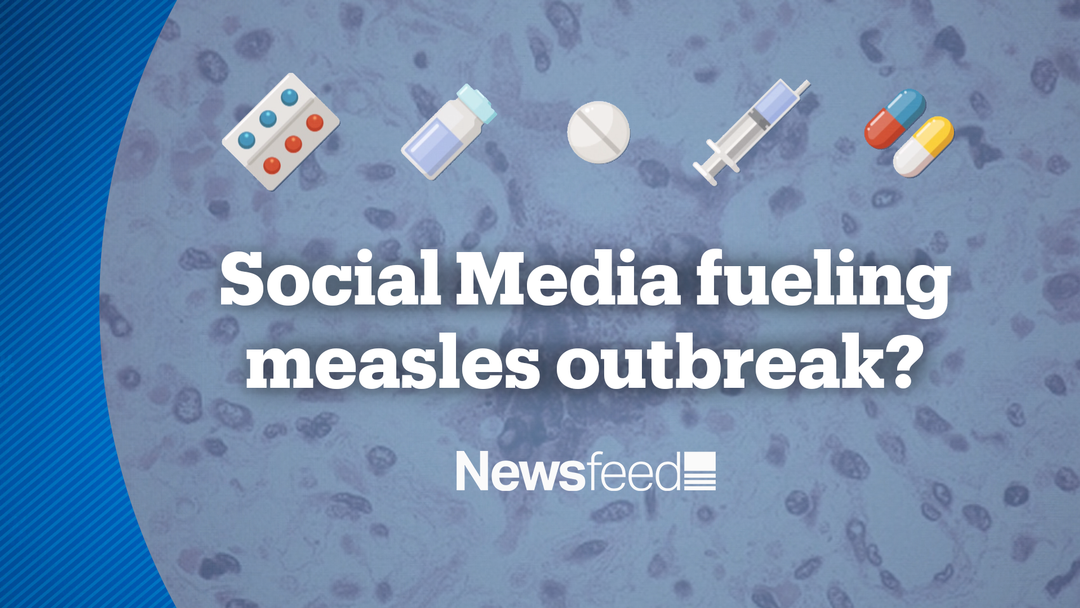 NewsFeed – The preventable disease is back with a vengeance. Is social media to blame?