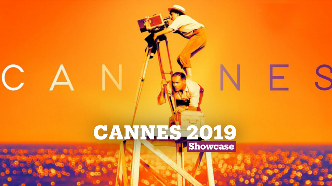 Cannes Film Festival 2019 | Festivals | Showcase