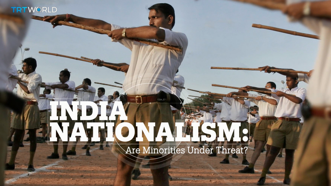 INDIA NATIONALISM - Are minorities under threat?