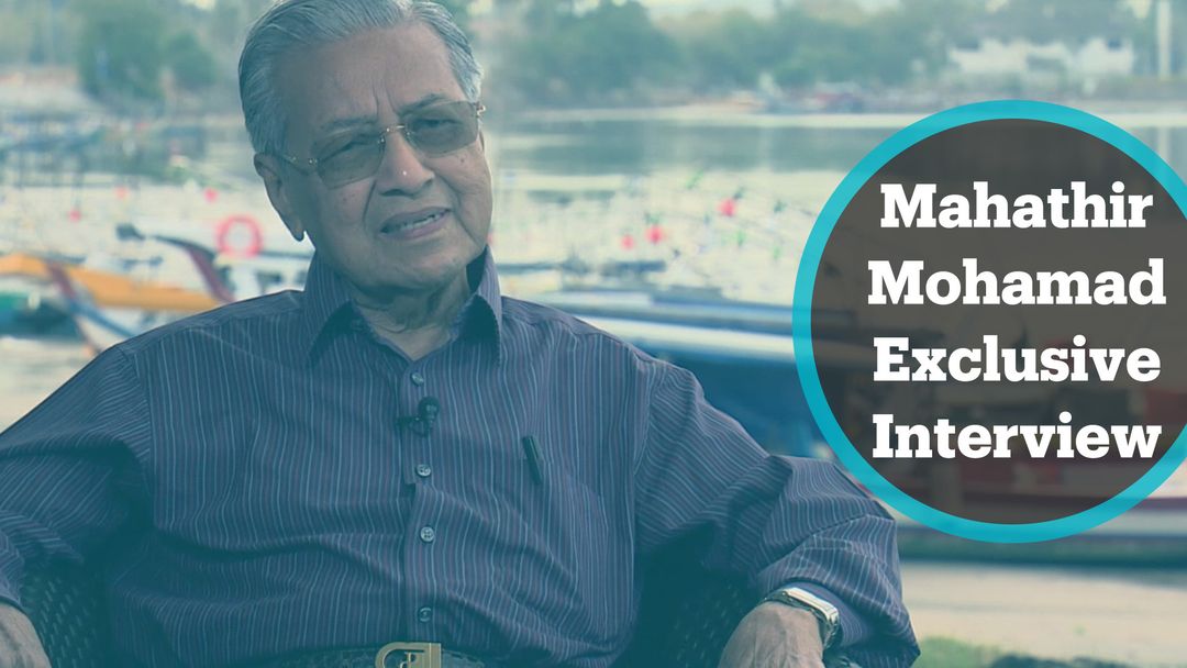 One on One: Exclusive interview with Mahathir Mohamad, Malaysian Prime Minister