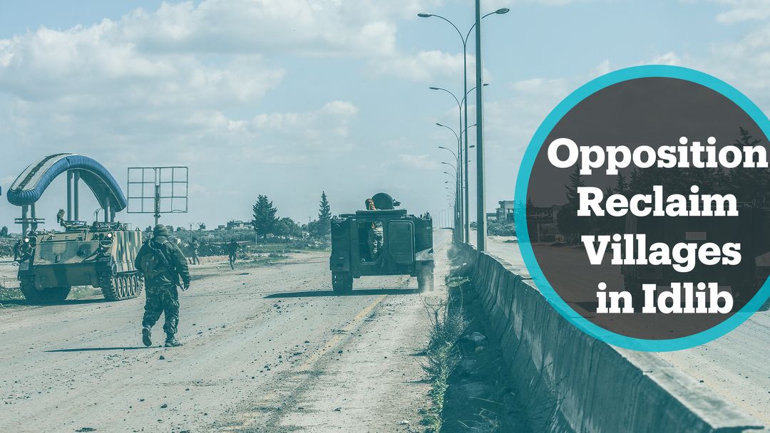 Turkey: 12 villages in Idlib reclaimed from regime forces