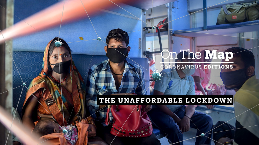 South Asia, The Unaffordable lockdown | On The Map Coronavirus Editions