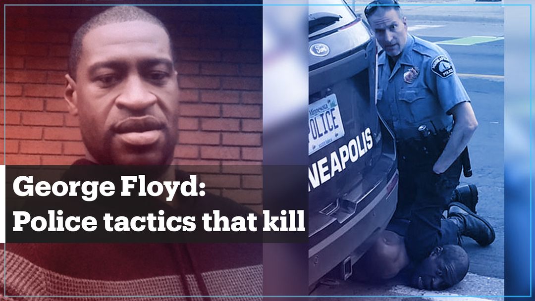 Neck restraints: George Floyd's death points to recurring pattern in police brutality