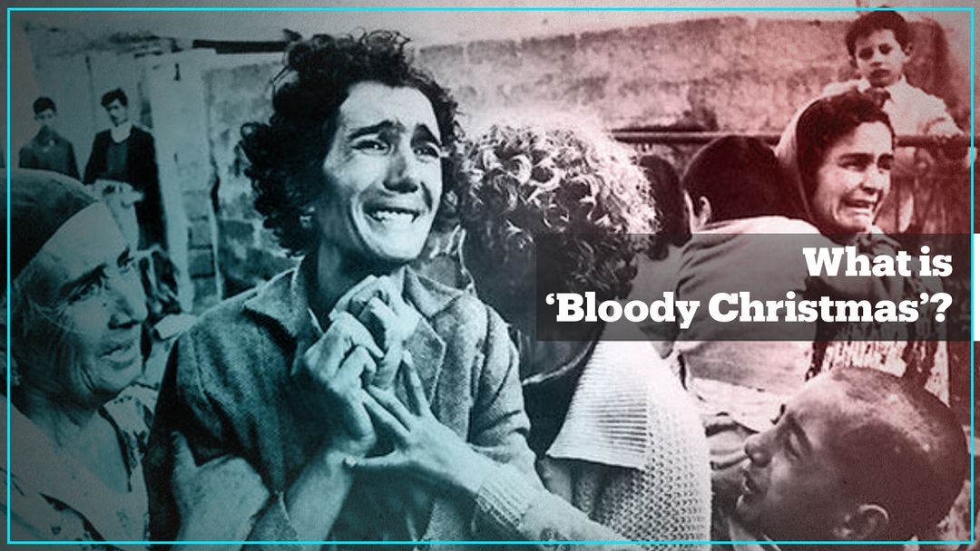 What were the ‘Bloody Christmas’ attacks?