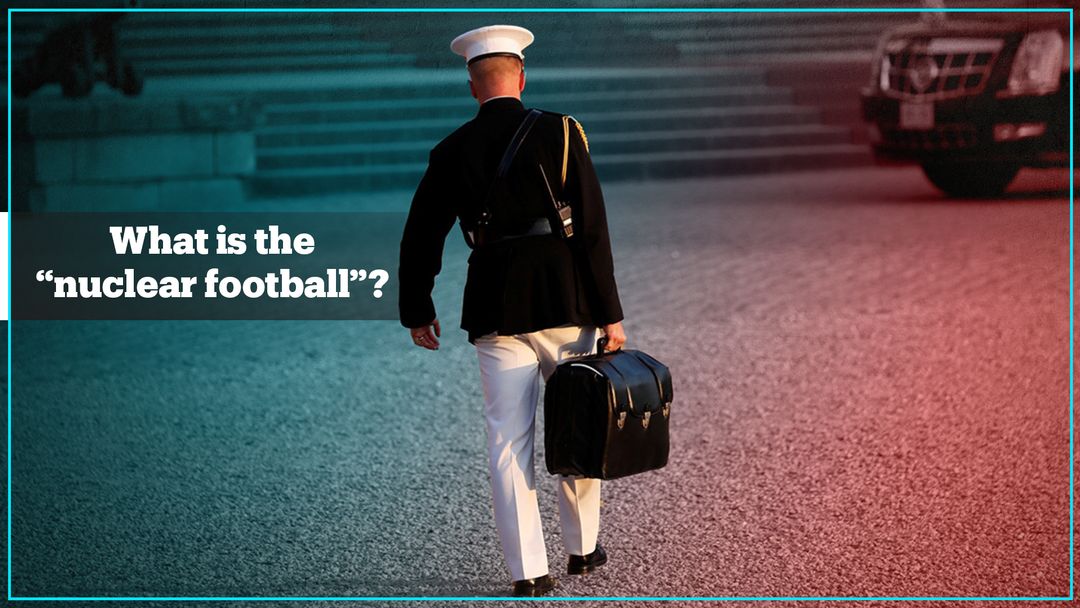 What is the ‘nuclear football’?