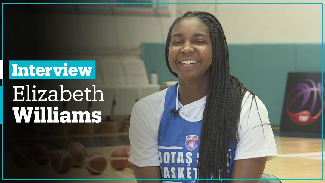 Elizabeth Williams on BLM, playing in Turkey and prepping for Tokyo 2020