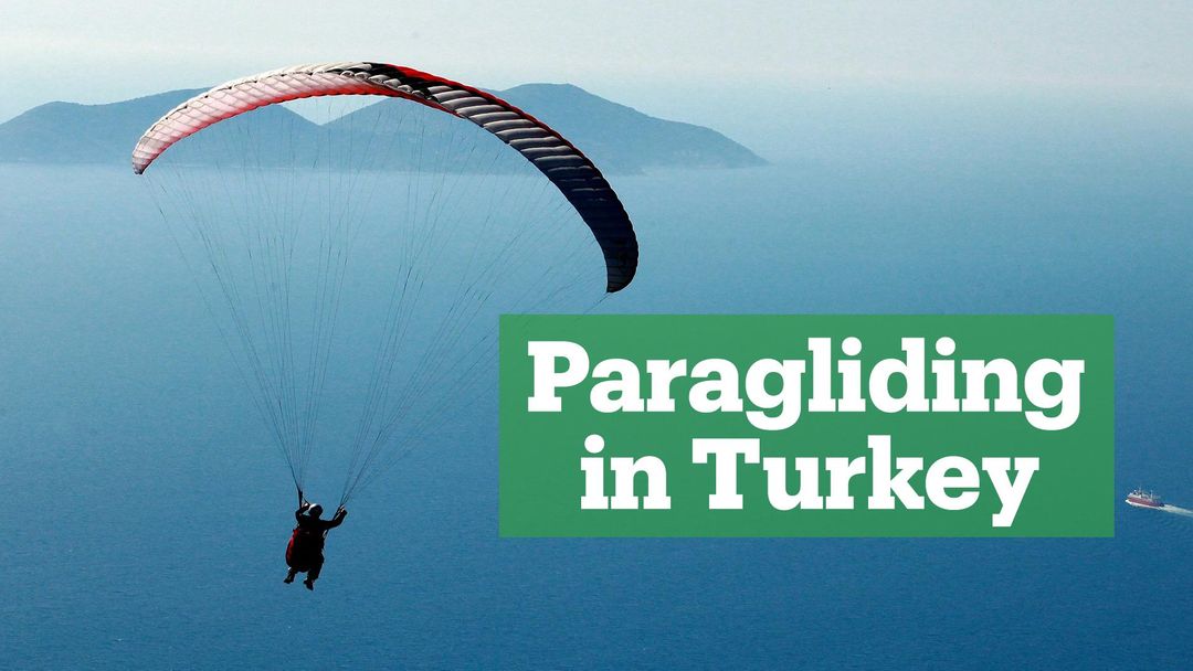 Paragliding soaring to new heights in Turkey