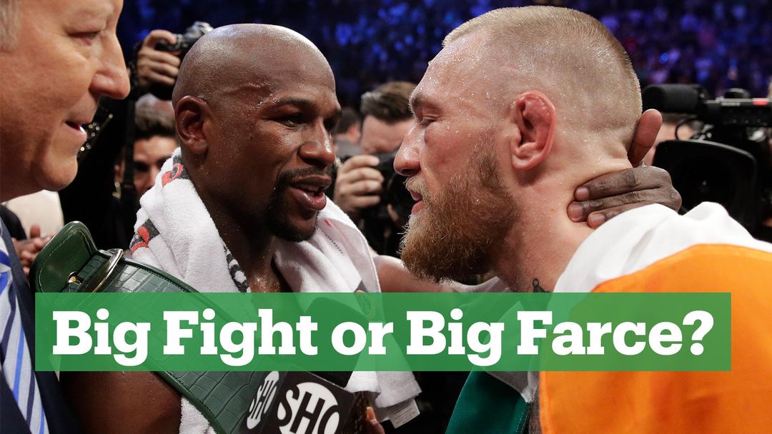 Mayweather v McGregor: Big Fight or big Farce?