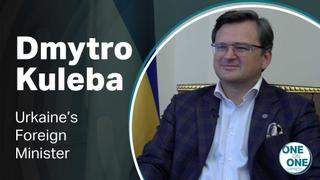One on One Express - Dmytro Kuleba, Ukrainian Foreign Minister