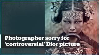 Chinese photographer apologises for controversial Dior picture