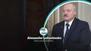 One on One - Belarusian President Alexander Lukashenko