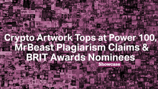 Crypto Artwork Tops at Power 100 | MrBeast Plagiarism Claims | BRIT Awards Nominees