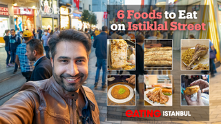 Eating Istanbul - Six meals for $60 on the iconic Istiklal street