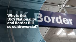 Why is the UK's Nationality and Border Bill so controversial?
