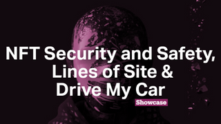 NFT Security and Safety | Lines of Site | Drive My Car