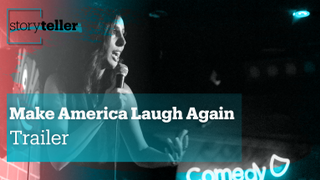 Make America Laugh Again | Storyteller | Trailer