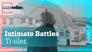 Intimate Battles | Storyteller | Trailer