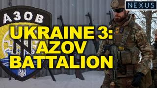 Ukraine's far-Right Mariupol Defenders 'Azov Battalion' Explained