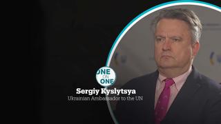 One on One - Ukraine's UN Ambassador Sergiy Kyslytsya