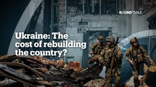 UKRAINE: The cost of rebuilding the country?