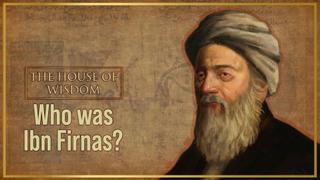 Ibn Firnas: the first man to fly | House of Wisdom | E3