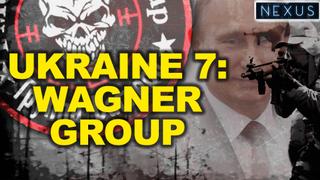 Wagner Group: Russia Mercenaries in Ukraine