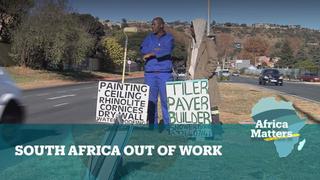 Africa Matters: South Africa out of work