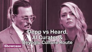 Amber Heard vs Johnny Depp Aftermath | Türkiye’s First AI Curator | Beyoglu Culture Route Festival