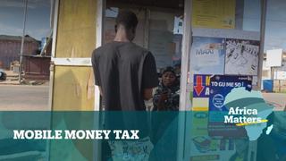 Africa Matters: Ghana to tax mobile transactions