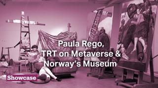 Farewell to Artist Paula Rego | News Gathering in the VR Age | Norway’s National Museum