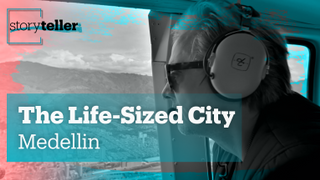 The Life-Sized City - Medellin  | Storyteller | Trailer