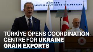 Türkiye inaugurates Joint Coordination Centre for Ukraine grain exports