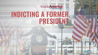 Indicting a Former President | Inside America with Ghida Fakhry