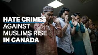 Canada sees increase in hate crimes against Muslims in 2021