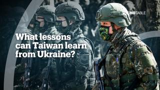What lessons can Taiwan learn from Ukraine?